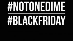 BLACK FRIDAY PROTEST